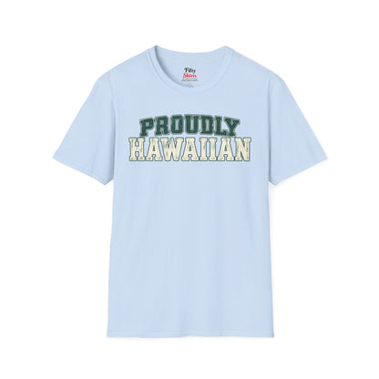 Proudly Hawaiian Hawaii Unisex Softstyle T Shirt State Name Graphic Tee