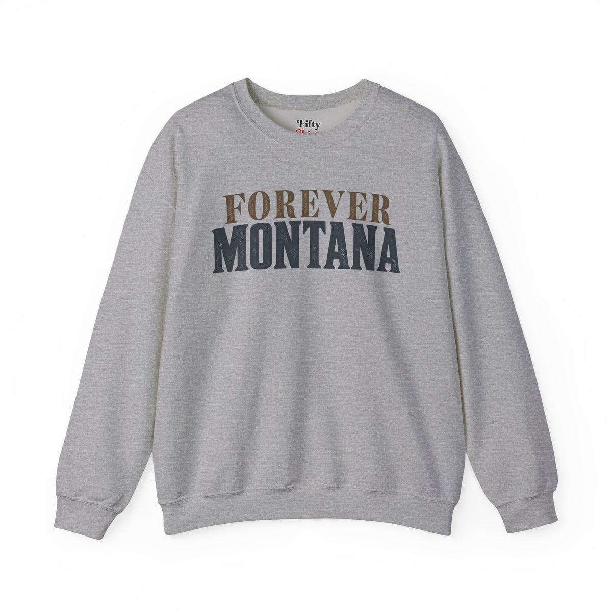 Forever Montana Unisex Crewneck Sweatshirt State Name Graphic
