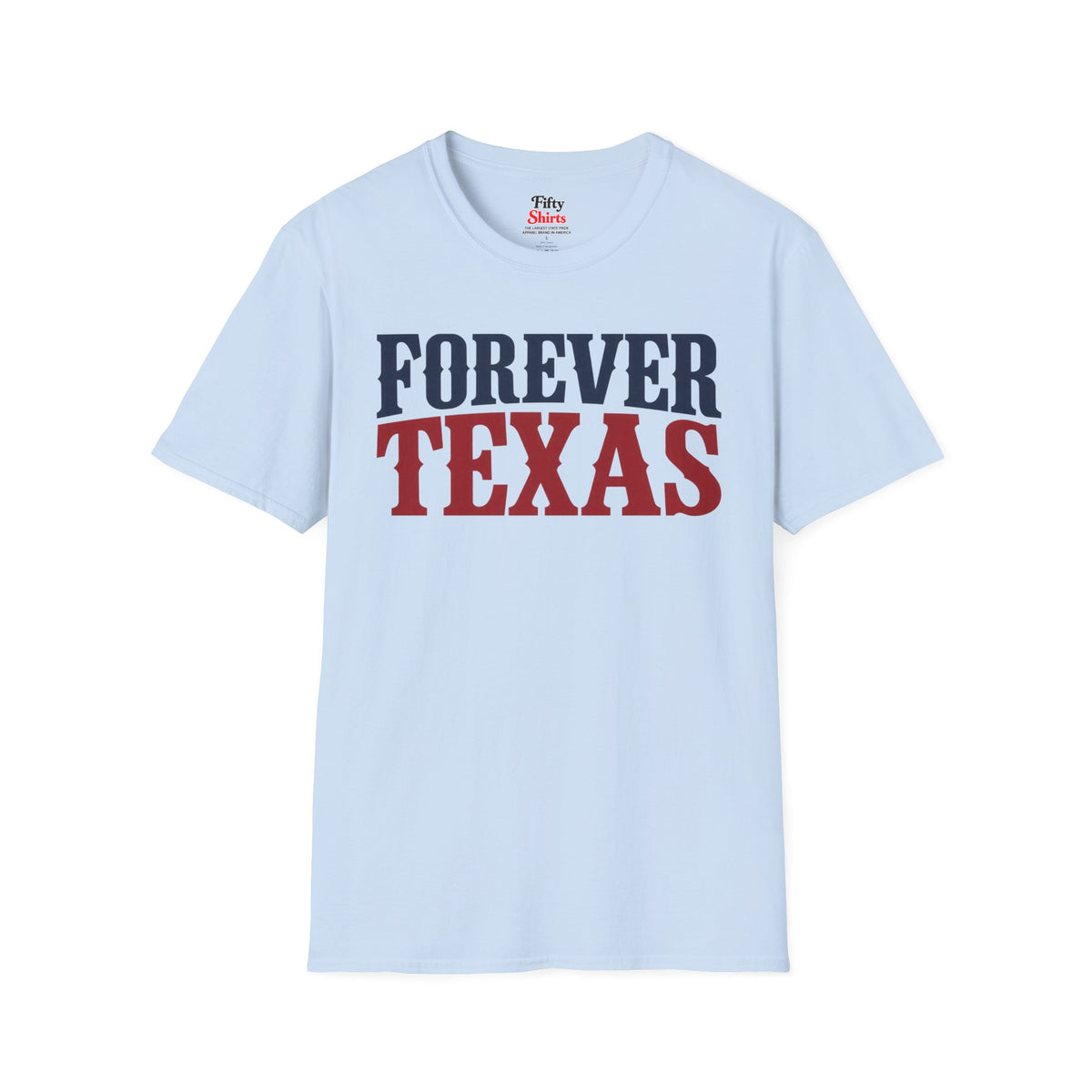 Forever Texas Unisex Softstyle T Shirt State Name Graphic Tee