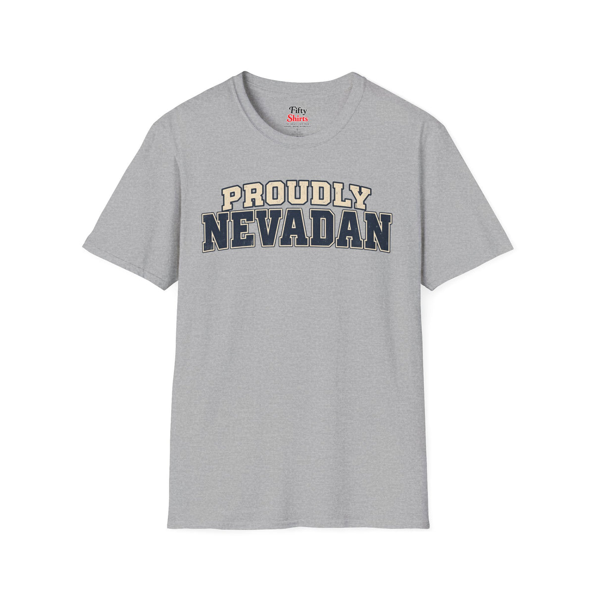 Proudly Nevadan Nevada Unisex Softstyle T Shirt State Name Graphic Tee