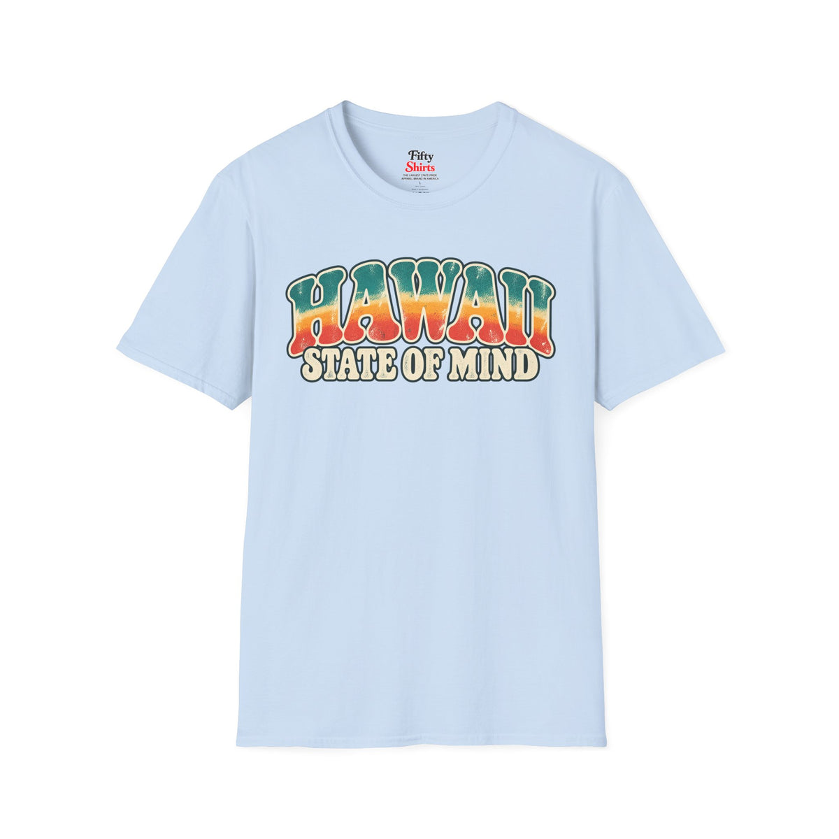 Hawaii State of Mind Unisex Softstyle T Shirt State Name Graphic Tee