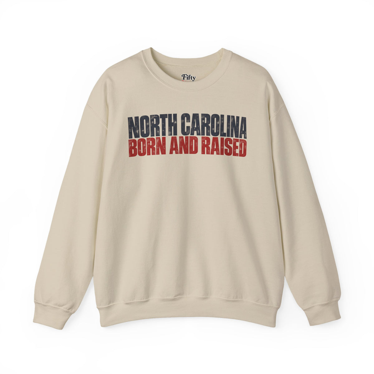 North Carolina Born and Raised Southern Streetwear Unisex Sweatshirt Graphic