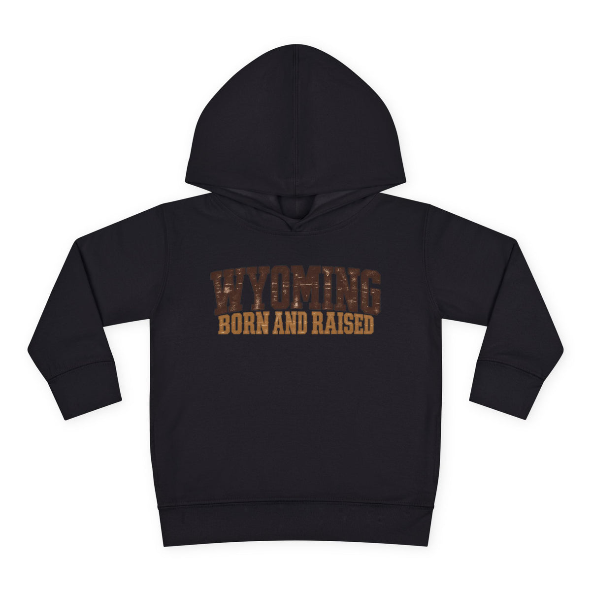 Wyoming Born and Raised Rugged Workwear Unisex Toddler Pullover Fleece Hoodie
