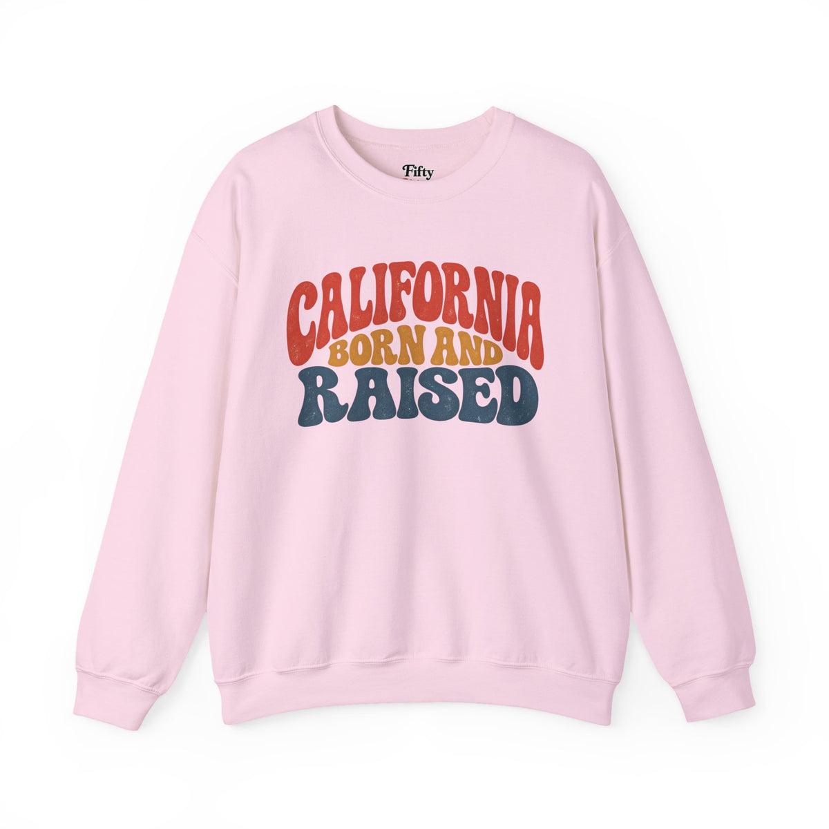 California Born and Raised Retro 1970s Unisex Sweatshirt Graphic