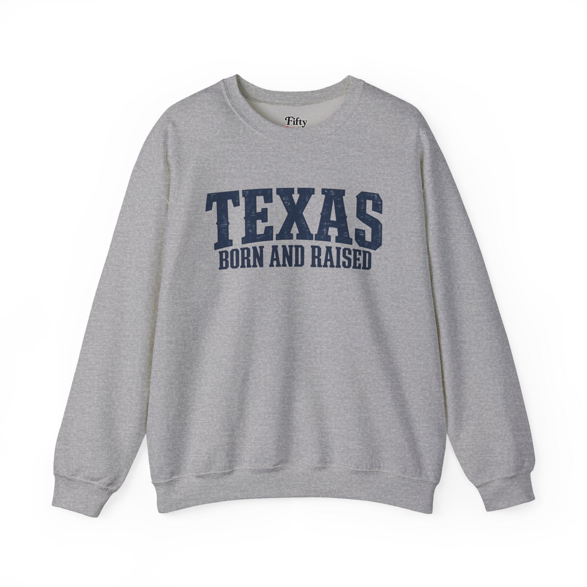 Texas Born and Raised Premium Streetwear Unisex  Sweatshirt Graphic