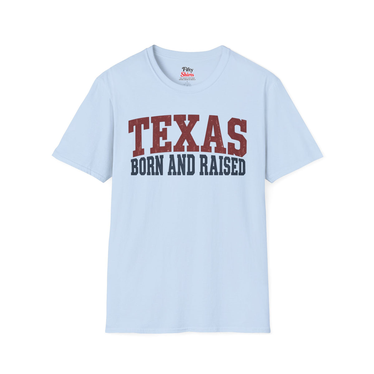 Texas Born And Raised Unisex Softstyle T Shirt State Name Graphic Tee