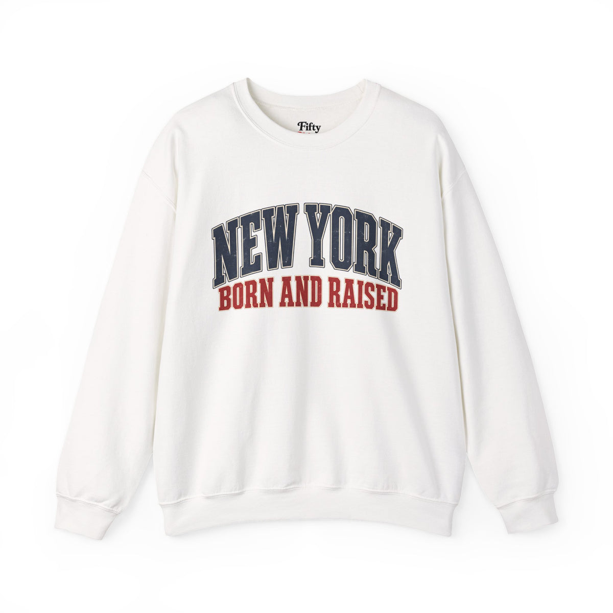 New York Born and Raised Classic Heritage Unisex Sweatshirt Graphic