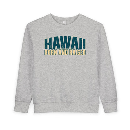 Hawaii Born and Raised Premium Surf Unisex Toddler Sweatshirt