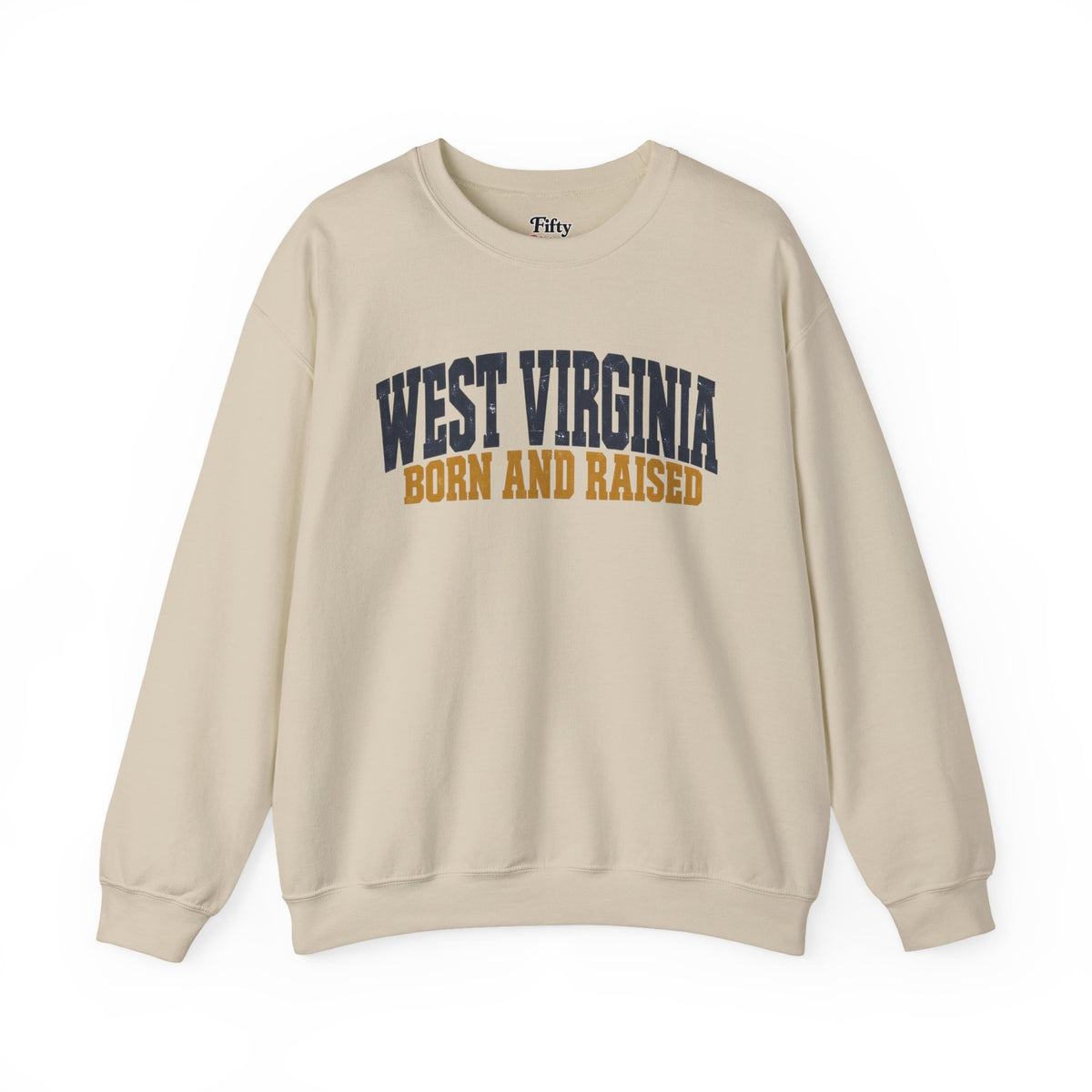 West Virginia Born and Raised Bold Workwear Unisex Sweatshirt Graphic