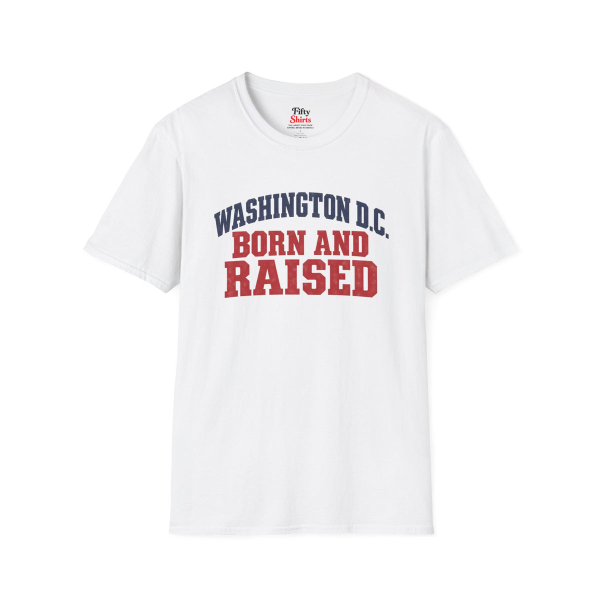 Washington D.C. Born and Raised Unisex Softstyle T Shirt State Name Graphic Tee