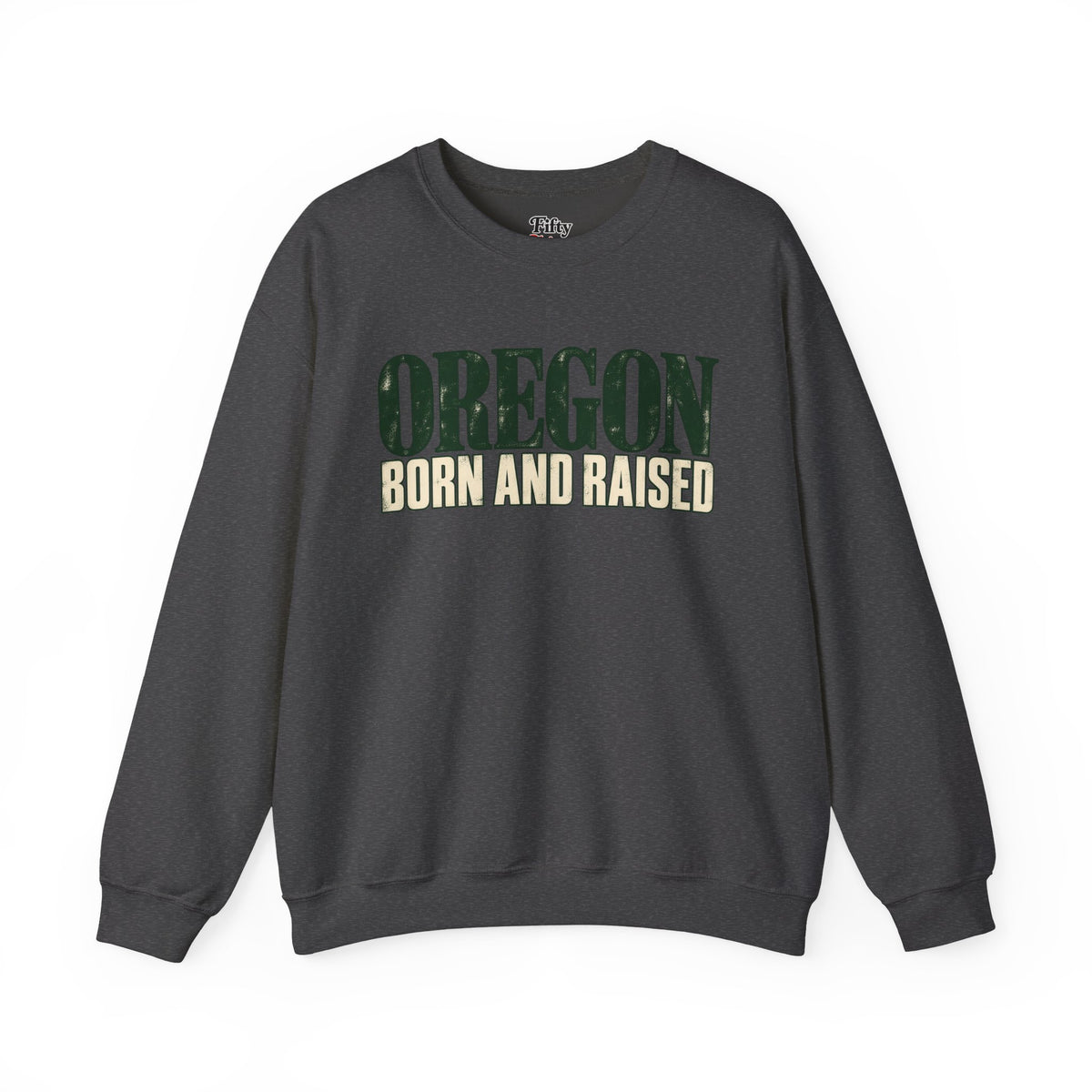 Oregon Born and Raised Premium Heritage Unisex Sweatshirt Graphic
