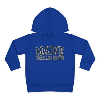 Maine Born and Raised Classic Collegiate Unisex Toddler Pullover Fleece Hoodie