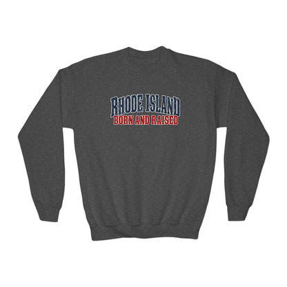 Rhode Island Born and Raised Coastal Heritage Unisex Youth Crewneck Sweatshirt Graphic