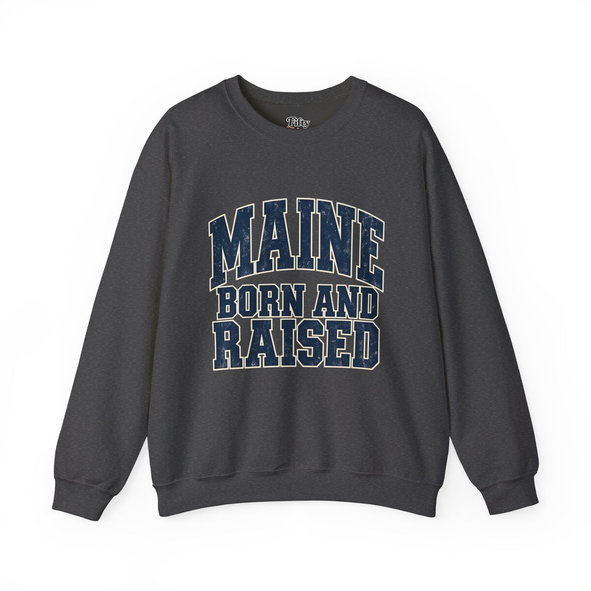 Maine Born and Raised Bold Athletic Unisex Sweatshirt Graphic