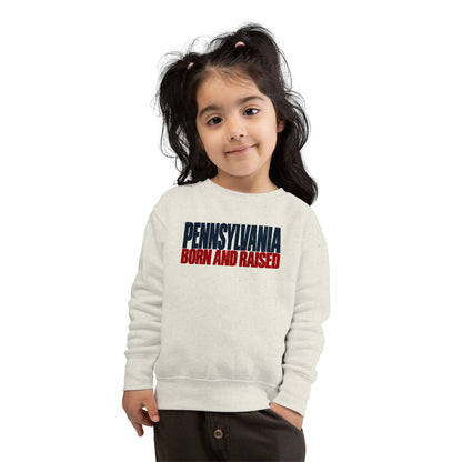 Pennsylvania Born and Raised Northeast Streetwear Unisex Toddler Sweatshirt