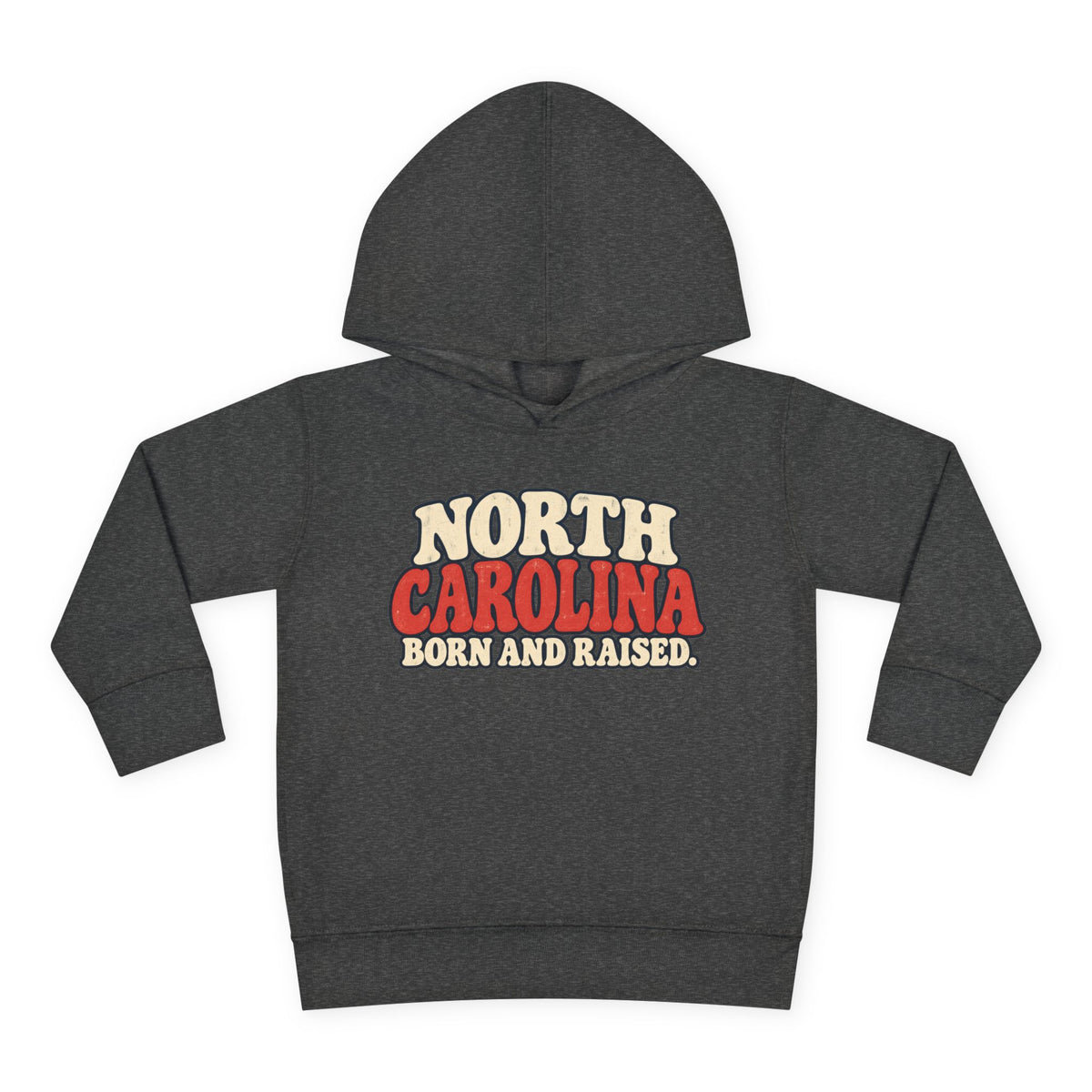 North Carolina Born and Raised Carolina Vintage Unisex Toddler Pullover Fleece Hoodie