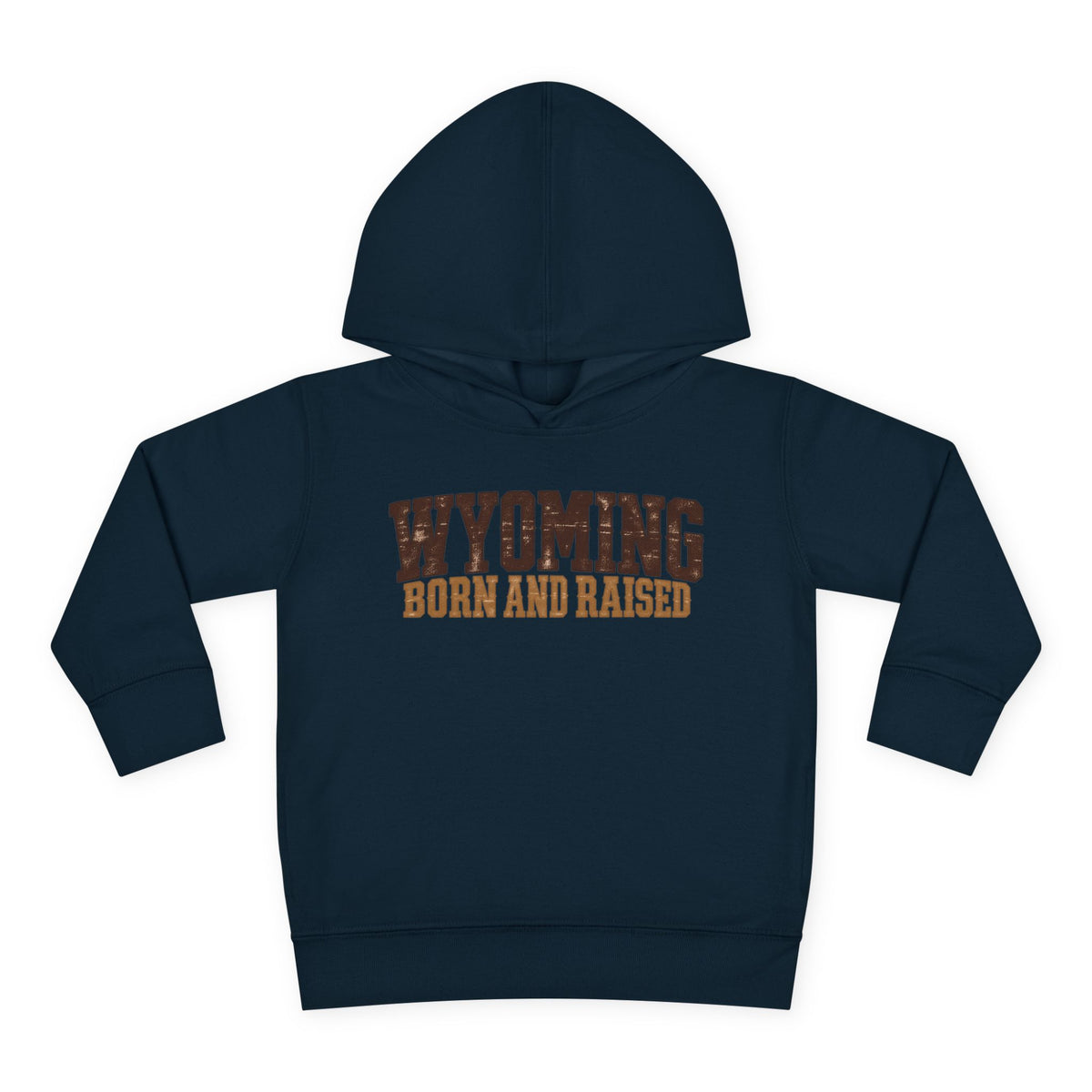 Wyoming Born and Raised Rugged Workwear Unisex Toddler Pullover Fleece Hoodie