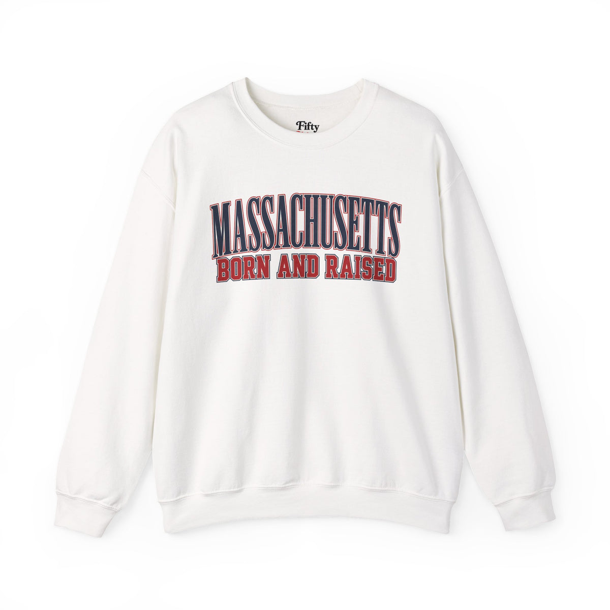 Massachusetts Born and Raised High-End Editorial Unisex Sweatshirt Graphic