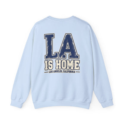 LA Is Home Los Angeles Unisex Crewneck Sweatshirt Graphic
