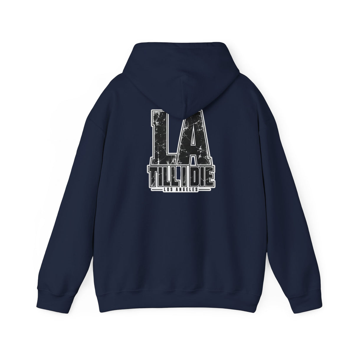 Los Angeles Till I Die Unisex Hoodie Graphic