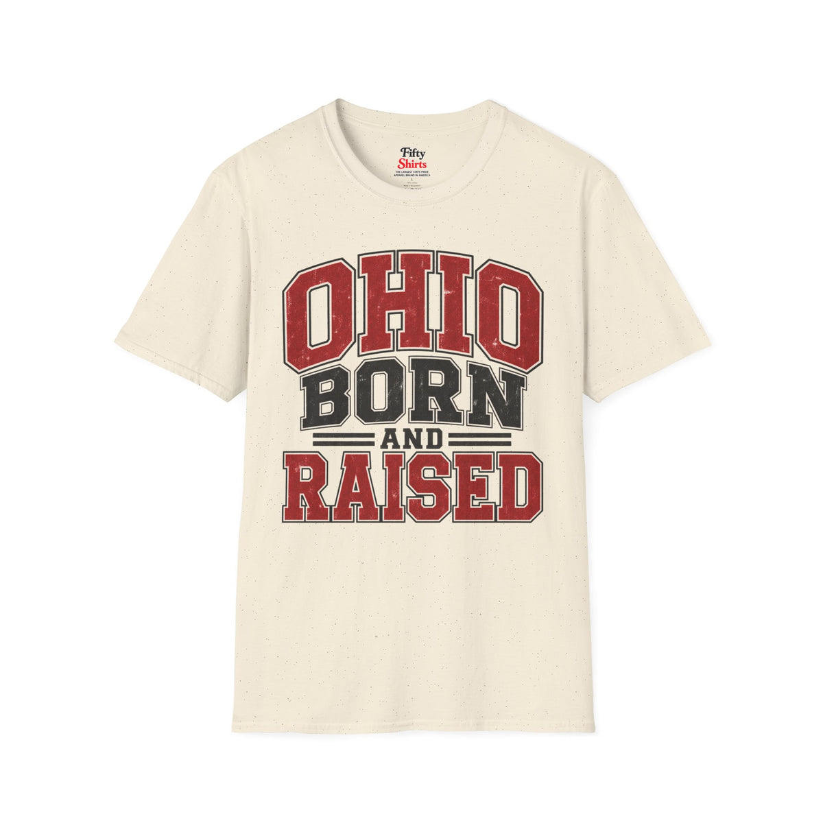 Ohio Born And Raised Unisex Softstyle T Shirt State Name Graphic Tee
