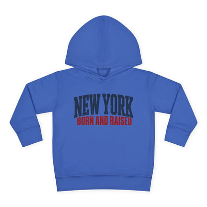 New York Born and Raised Premium Northeast Streetwear Unisex Toddler Pullover Fleece Hoodie Graphic