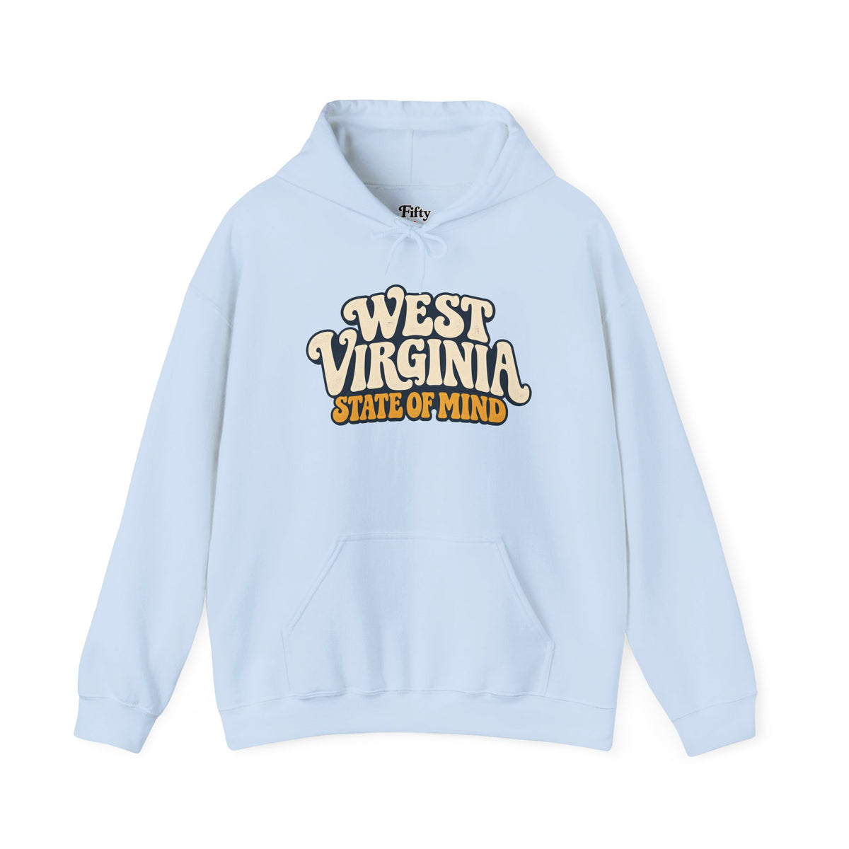 West Virginia State of Mind Unisex Hoodie State Name Graphic