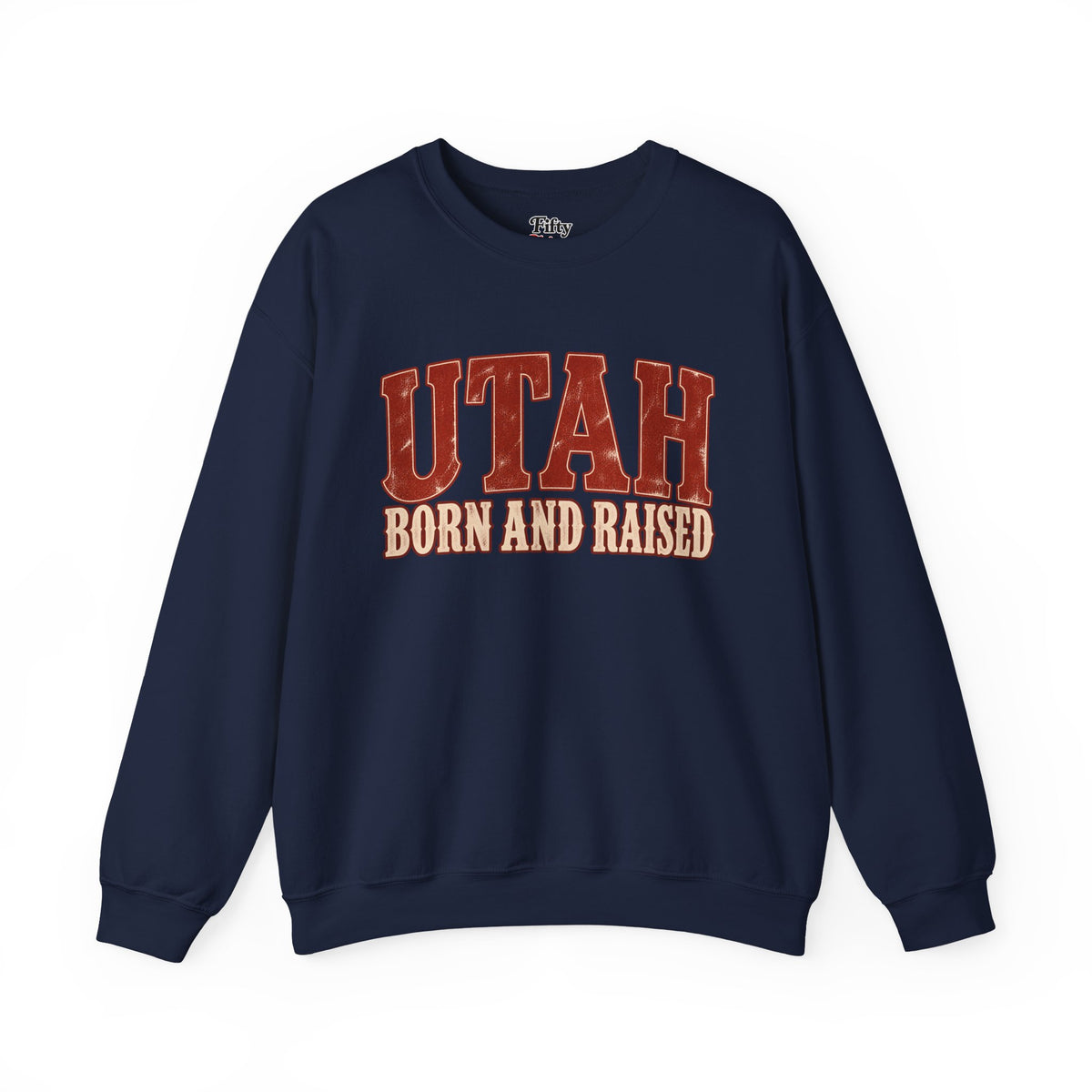 Utah Born and Raised Old-School Souvenir Unisex Sweatshirt Graphic