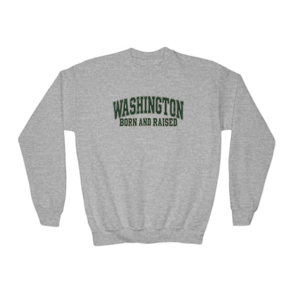 Washington Born and Raised Classic Collegiate Unisex Youth Crewneck Sweatshirt Graphic
