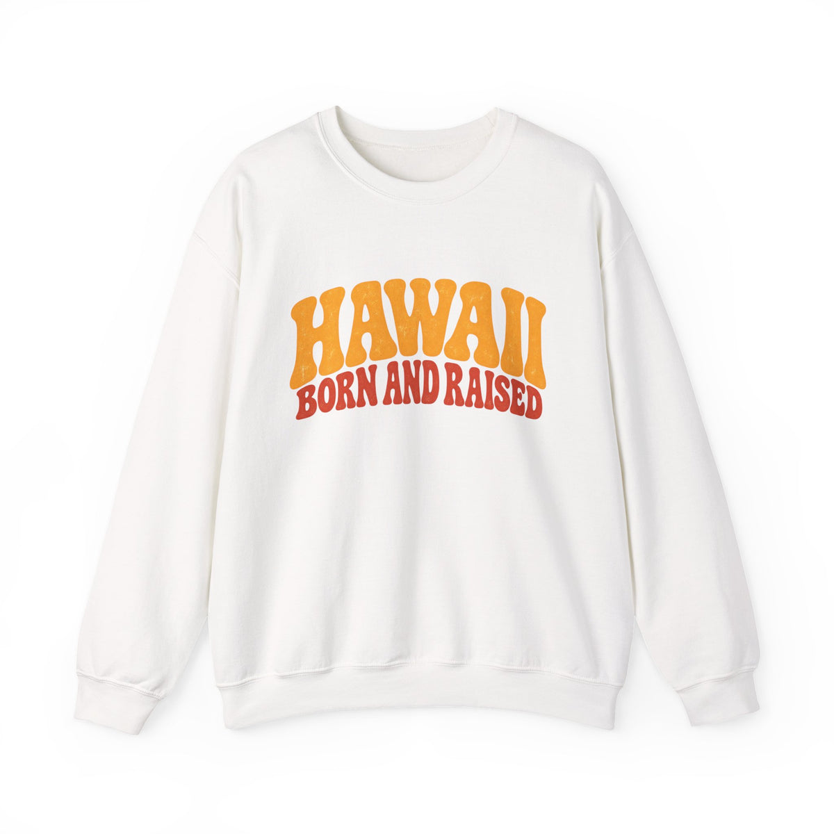 Hawaii Born and Raised Retro 1970s Unisex Sweatshirt Graphic