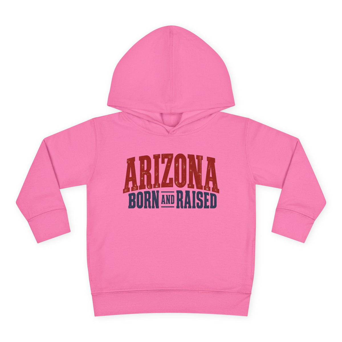 Arizona Born and Raised Classic Souvenir Unisex Toddler Pullover Fleece Hoodie