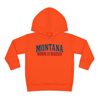 Montana Born and Raised Premium Vintage Fashion Unisex Toddler Pullover Fleece Hoodie