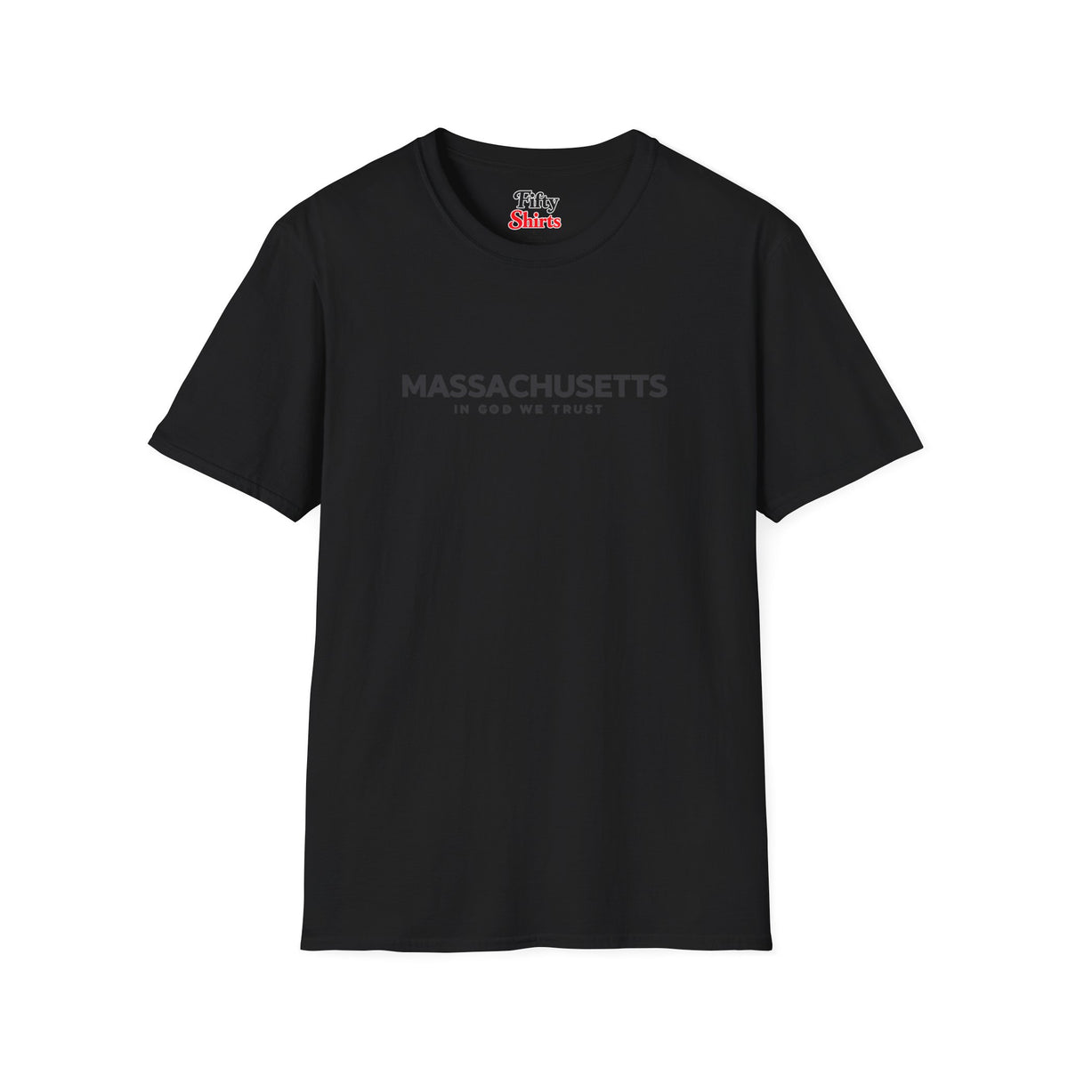 Massachusetts All State In God We Trust Front Design Unisex Everyday Tee