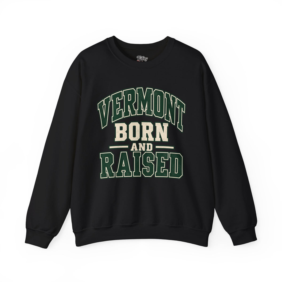 Vermont Born And Raised Unisex Crewneck Sweatshirt State Name Graphic