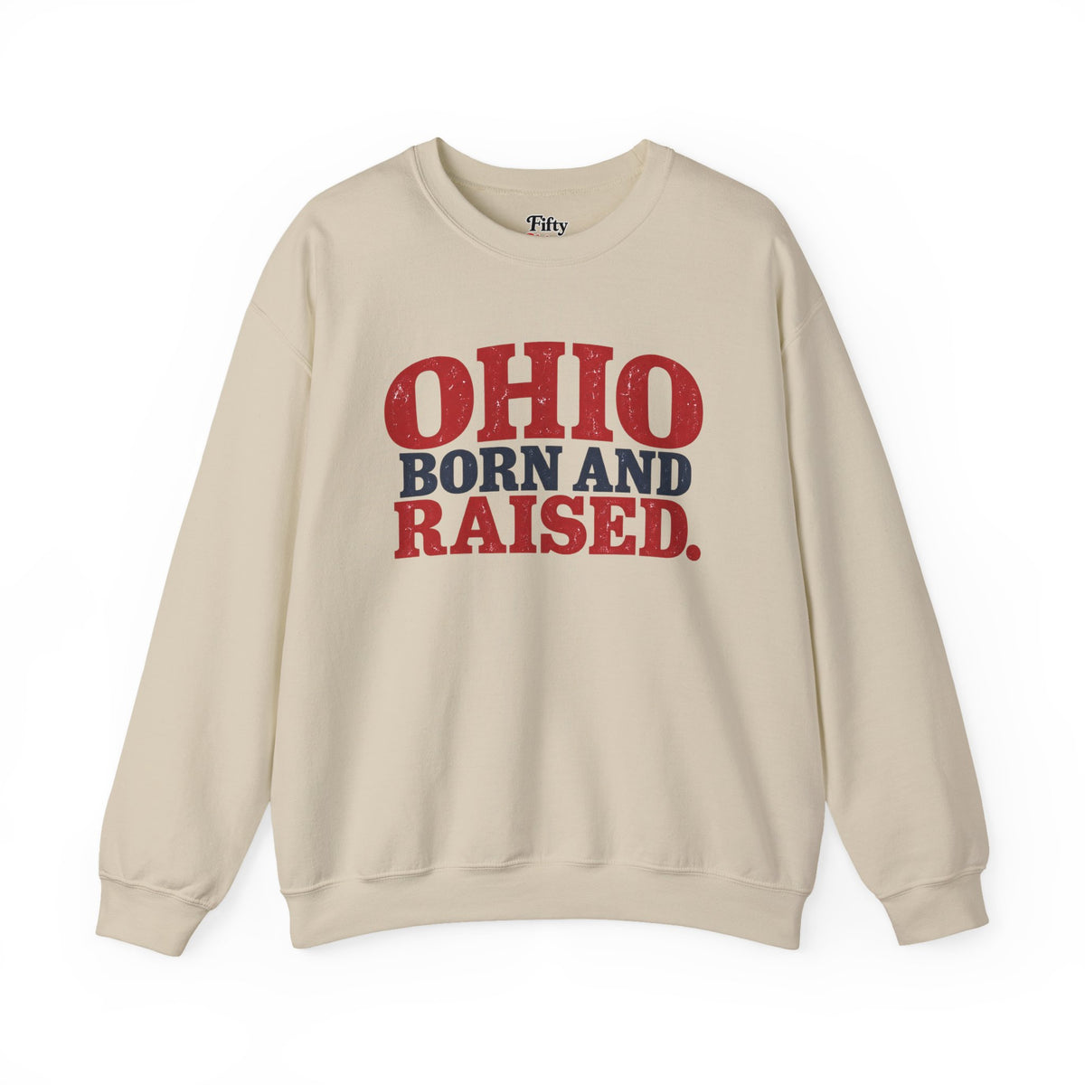 Ohio Born and Raised Classic Americana Unisex Sweatshirt Graphic