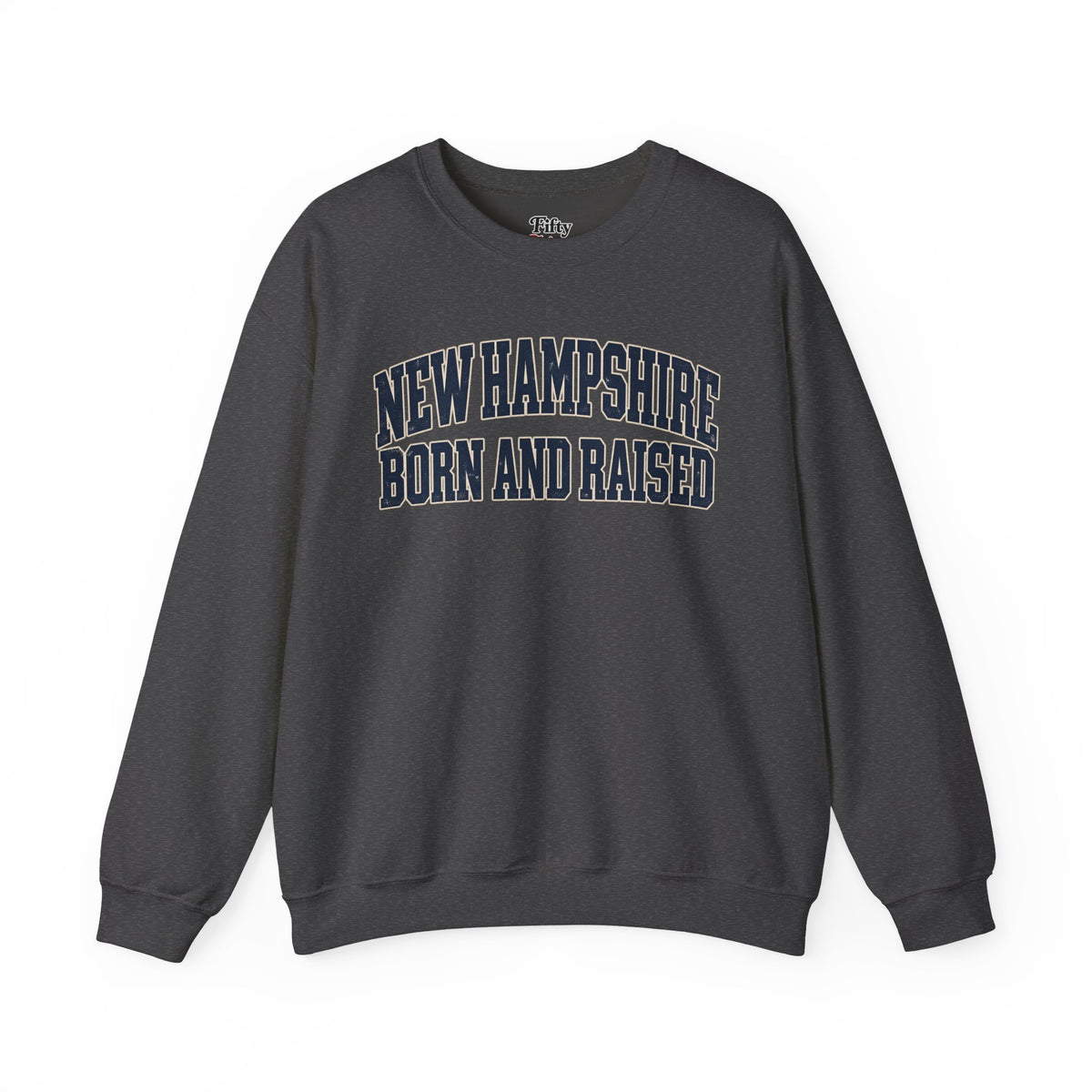New Hampshire Born and Raise Unisex Crewneck Sweatshirt State Name Graphic