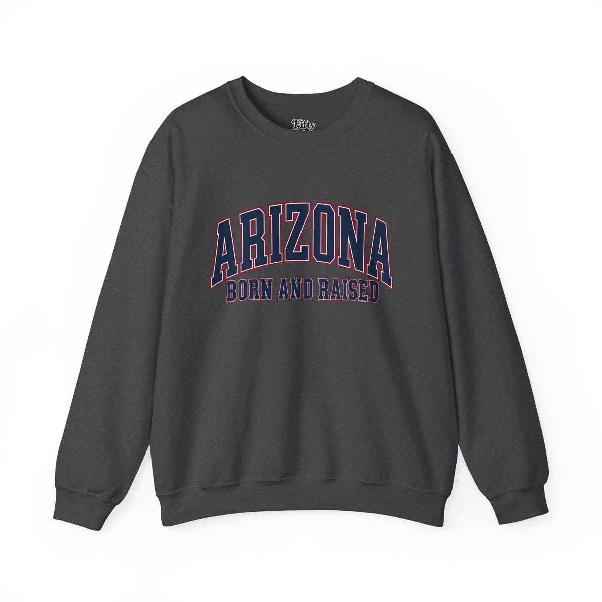 Arizona Born and Raised Classic Collegiate Unisex Sweatshirt Graphic