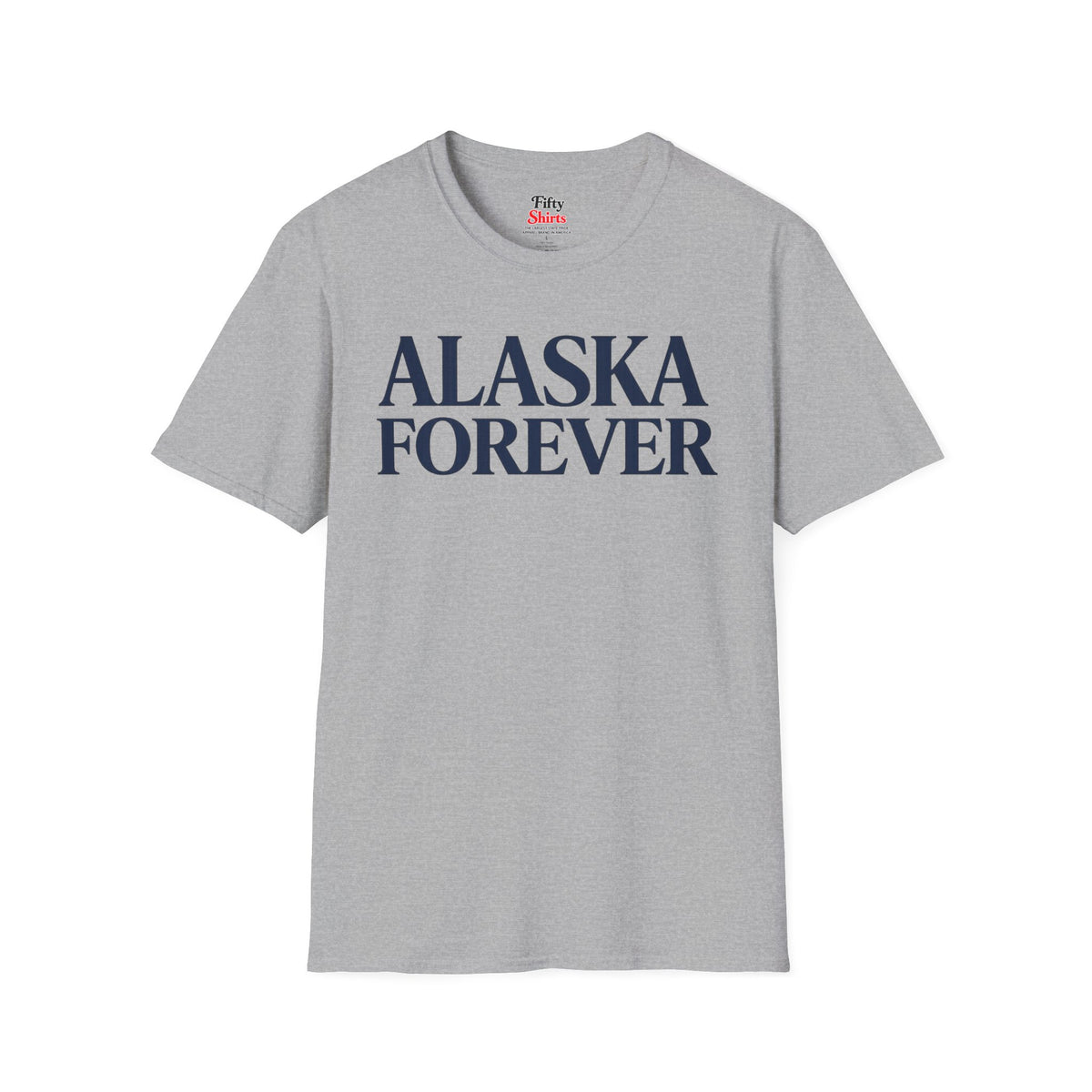 Alaska Forever Unisex Softstyle T Shirt State Name Graphic Tee