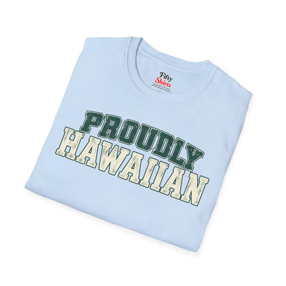 Proudly Hawaiian Hawaii Unisex Softstyle T Shirt State Name Graphic Tee