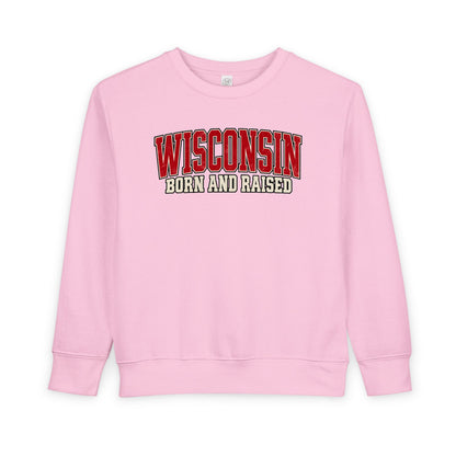 Wisconsin Born and Raised Classic Collegiate Unisex Toddler Sweatshirt