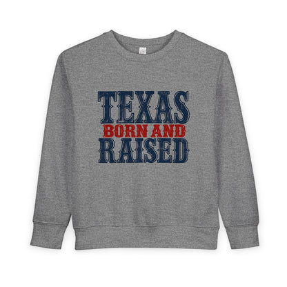 Texas Born and Raised Classic Heritage Unisex Toddler Sweatshirt Graphic