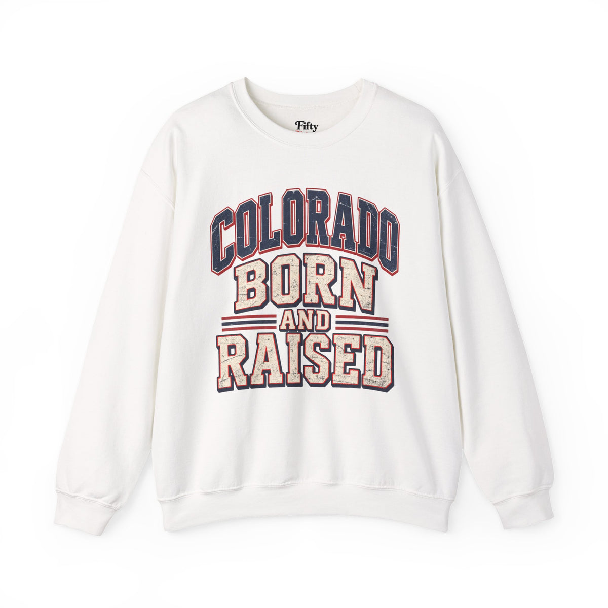 Colorado Born and Raised Unisex Crewneck Sweatshirt State Name Graphic