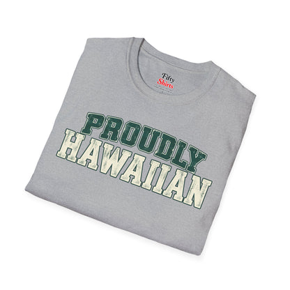 Proudly Hawaiian Hawaii Unisex Softstyle T Shirt State Name Graphic Tee