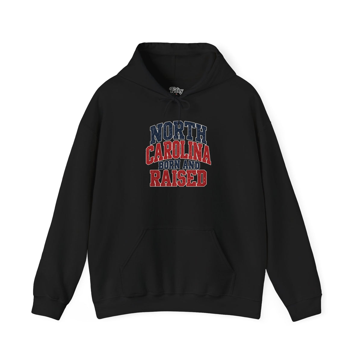 North Carolina Born And Raised Unisex Hoodie State Name Graphic