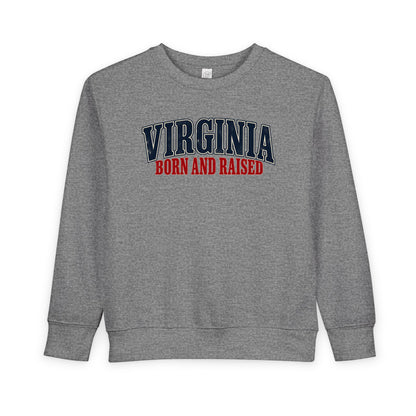 Virginia Born and Raised Southern Heritage Unisex Toddler Sweatshirt