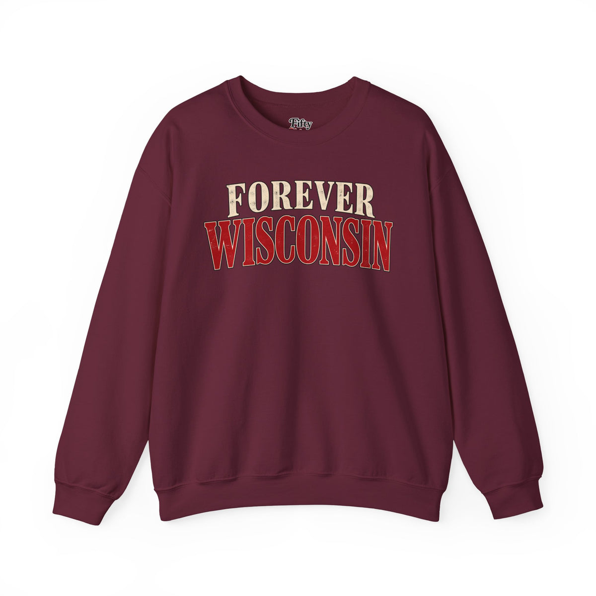 Forever Wisconsin Unisex Crewneck Sweatshirt State Name Graphic