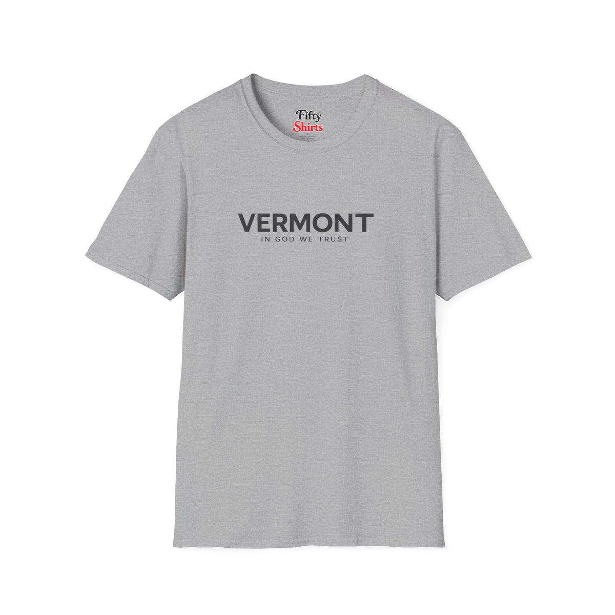 Vermont All State In God We Trust Front Design Unisex Everyday Tee