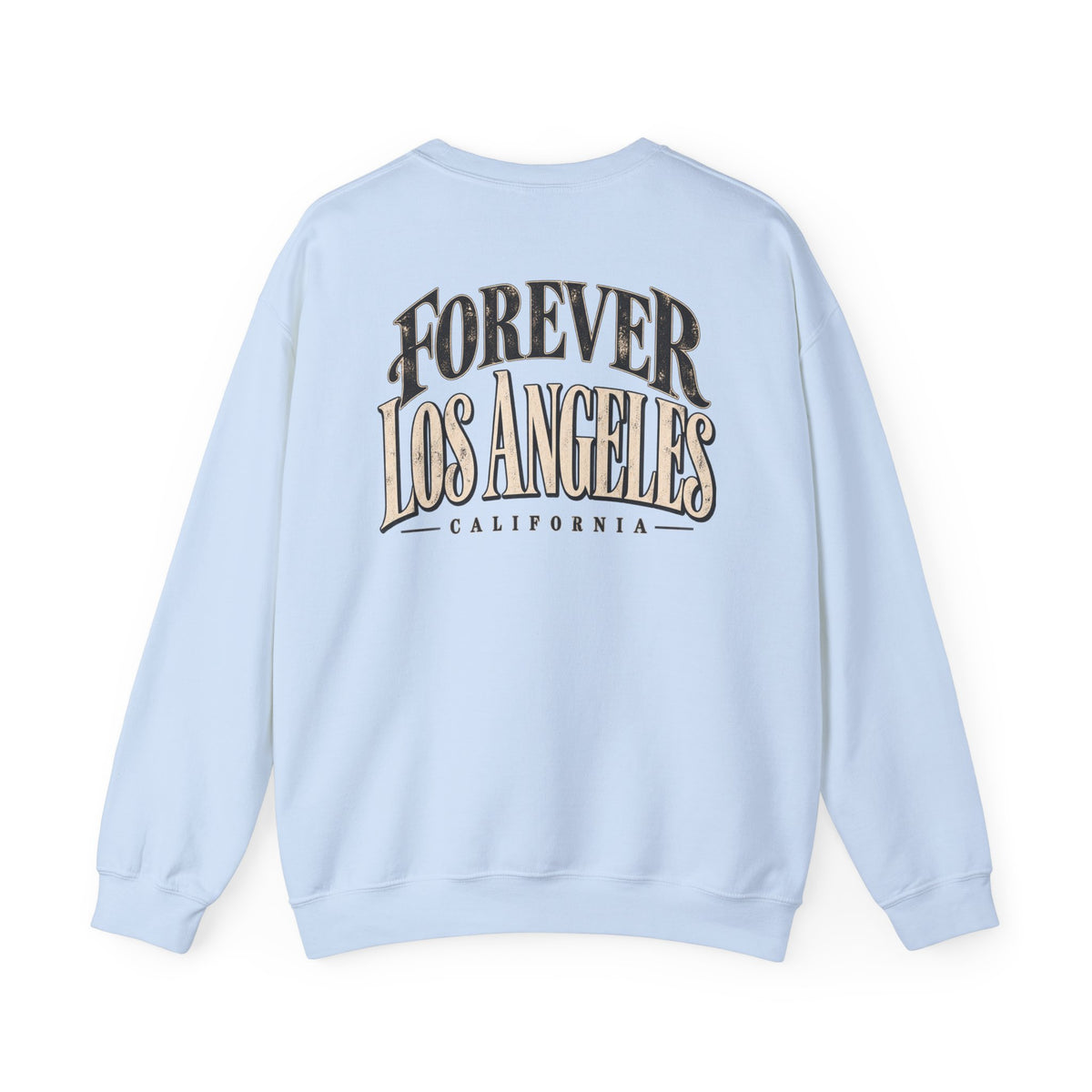 Forever Los Angeles Unisex Crewneck Sweatshirt Graphic