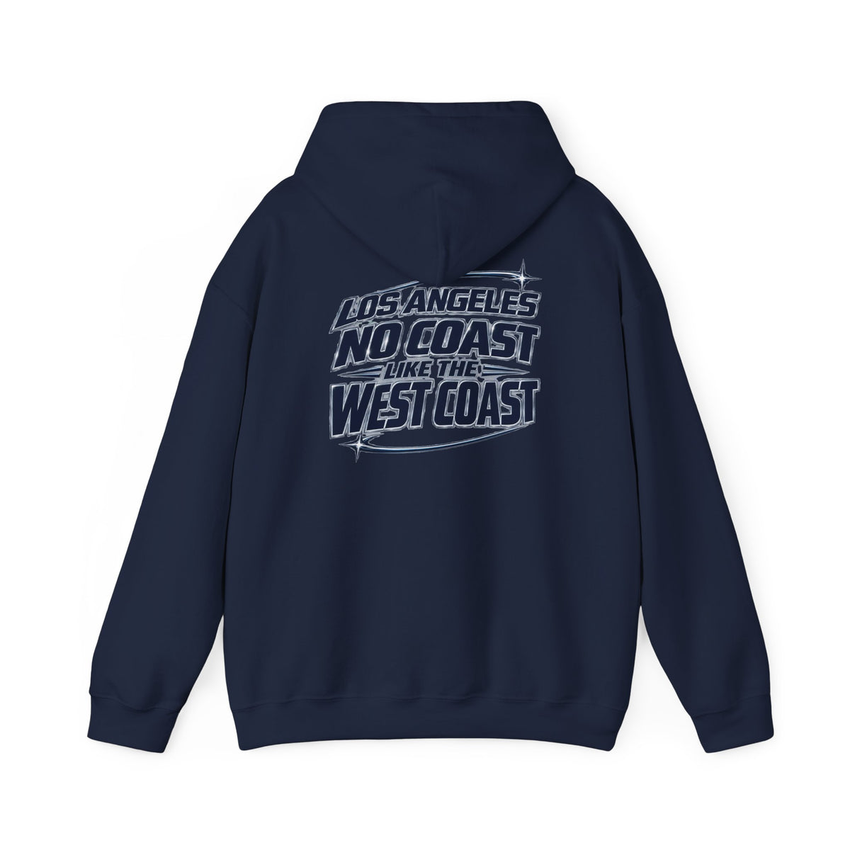 Los Angeles No Coast Like The West Coast Unisex Hoodie Graphic
