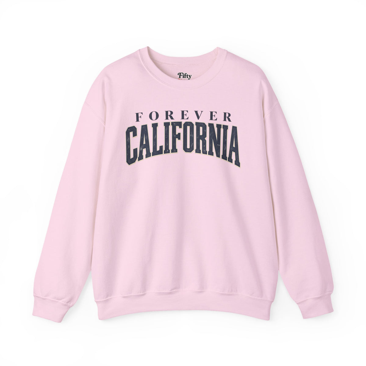 Forever California Unisex Crewneck Sweatshirt State Name Graphic
